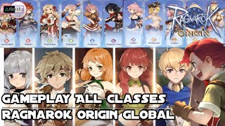 Gameplay All Classes Ragnarok Origin Global ROO Global [upl. by Soalokin]