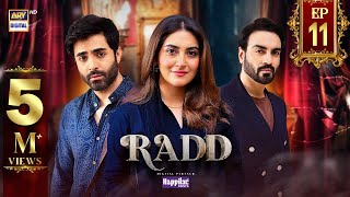 Radd Episode 11  Digitally Presented by Happilac Paints Eng Sub  15 May 2024  ARY Digital [upl. by Eidnar]