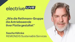 „Wie die RethmannGruppe die Antriebswende ihrer Flotte gestaltet“ – Sascha Hähnke von REMONDIS [upl. by Atelra]