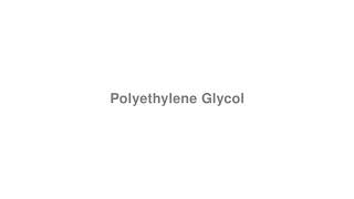 How to Pronounce quotPolyethylene Glycolquot [upl. by Rebeka371]