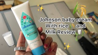 Johnson baby cream with Rice 🌾 and Milk 🥛 Review 🌸🍓 [upl. by Ixela]