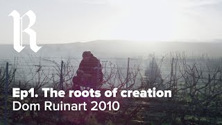 DOM RUINART 2010  Ep 1 The Roots of Creation [upl. by Aierbma]