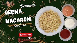 Special Chicken Qeema Macaroni Recipe [upl. by Rosabel]