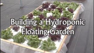 Building a Floating Hydroponic Garden [upl. by Gnep]