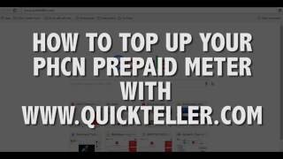 How to top up your PHCN prepaid meter online with Quickteller [upl. by Yves]