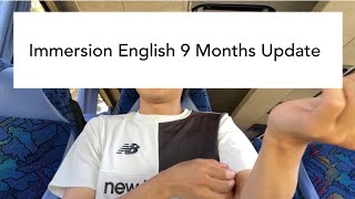 English Update  9 months  RefoldAJATTImmersion [upl. by Brebner]