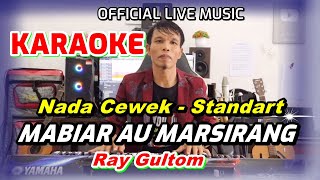 KARAOKE LAGU BATAK VIRAL  MABIAR AU MARSIRANG  NADA STANDART WANITA ES  DO [upl. by Gide]