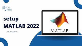 MATLAB 2022 Setup [upl. by Kerr574]