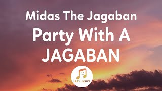 Midas The Jagaban  Party With A Jagaban OFFICIAL MUSIC HD [upl. by Elatan]