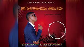 Germanus Stephano NI MWAKA WAKO official Audio [upl. by Annunciata]