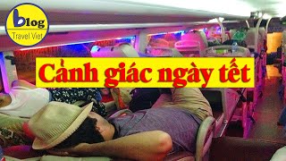 Kinh nghiệm đi xe giường nằm ngày tết  11 mẹo hay cho chuyến xe an toàn [upl. by Lener]