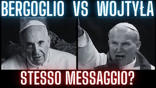 Bergoglio vs Wojtyła STESSO MESSAGGIO [upl. by Edlun]