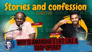 Stories and confession part one  why is Amandhas life like a soap opera  EP10 [upl. by Atiuqet]