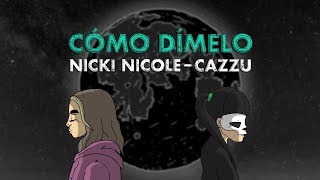 Nicki Nicole Cazzu  Cómo Dímelo [upl. by Ailemak]