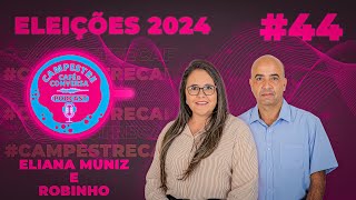 ELIANA MUNIZ E ROBINHO  ELEIÇÕES 2024  CAMPESTREMG campestrecafeeconversa [upl. by Warford121]