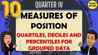 QUARTILES DECILES AND PERCENTILES FOR GROUPED DATA  GRADE 10 MATHEMATICS Q4 [upl. by Jaquelyn672]