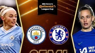 Manchester City v Chelsea  FA Womens Continental Tyres League Cup SemiFinal  7 Mar 2024 [upl. by Kristoffer]