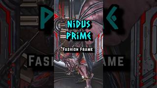 Nidus Prime  Fashion Frame Warframe warframe fashionframe tennocreate shorts [upl. by Emelina40]