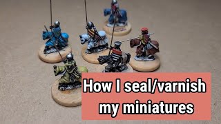 How I SealVarnish my Miniatures [upl. by Enneirda]