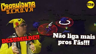 Casimiro não liga para os fãs  CrashLands 03 [upl. by Tnahs56]