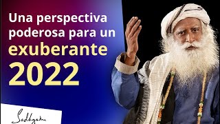 Una perspectiva poderosa para un exuberante 2022  Sadhguru [upl. by Idhem]