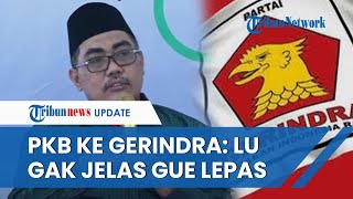 PKB Jorjoran Dorong Prabowo Tunjuk Cak Imin Jazilul ke Gerindra Lu Gak Jelas Gue Lepas [upl. by Elysee]