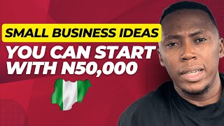 5 Lucrative Businesses You Can Start In Nigeria With N50000 In 2024 [upl. by Ruon]