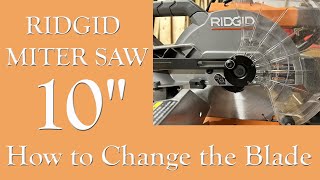 RIDGID MITER SAW 10quot How to Change the Blade [upl. by Jamin]