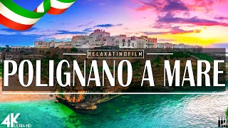 Beautiful Polignano A Mare 4K • Relaxing Italian Music Instrumental Romantic • Video 4K UltraHD [upl. by Rurik]