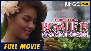 Rosalie 19 Reynan ng Bocaue  Ilonha Jean  Full Tagalog Drama Movie [upl. by Suirtemid204]