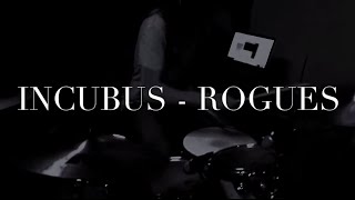 Incubus  Rogues DRUM COVER by Maximiliam Andersson [upl. by Ingles]