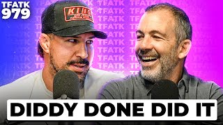 Diddy Done Did It  TFATK Ep 979 [upl. by Tamah]