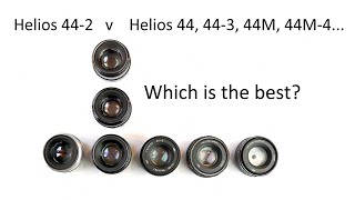 Helios 442 versus Helios 44 443 44M 44M4 Which is best [upl. by Logan]