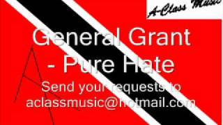 General Grant  Pure Hate [upl. by Oca]