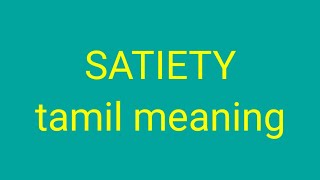 SATIETY tamil meaningsasikumar [upl. by Luapleahcim]