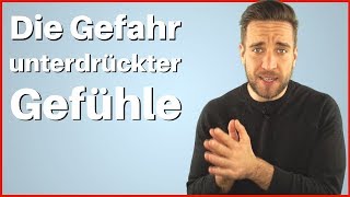 Der einzige Weg wie du mit deinen unterdrückten Gefühlen gesund umgehen kannst [upl. by Errick]