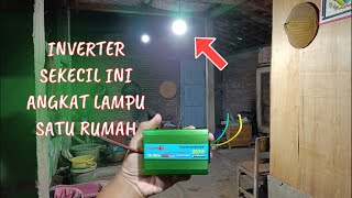 nyalakan lampu satu rumah dengan inverter 70 ribuan saat mati listrik  sikecil memang kecil 😅 [upl. by Ecerahs]