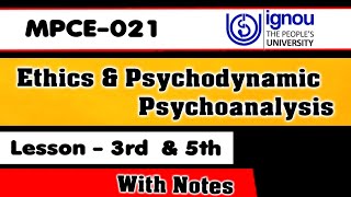 MPCE021  Lesson3 5  Ethics amp Psychodynamic Therapy Psychoanalysis With Notes MA Psychology [upl. by Wallas]