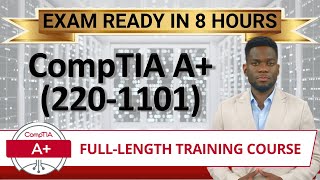 CompTIA A Core 1 2201101  FullLength Training Course  Provided FREE By Certification Cynergy [upl. by Ayn]