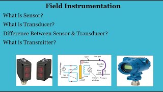 Difference between Sensor  Transducer amp Transmitter Field Instrumentation [upl. by Terrab]