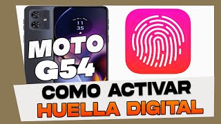 Como Activar y Configurar la Huella Digital en Motorola Moto G54 [upl. by Lyndon184]