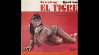 Barney Kessel amp Harold Land  El Tigre Full Album [upl. by Ridgley621]