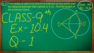 Class 9th  Ex  104 Q 1  Circles  CBSE NCERT [upl. by Ytsenoh]