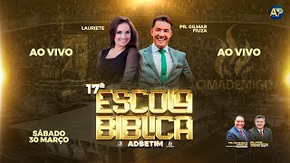 17ª Escola Bíblica ADBetim  Sábado  Pr Gilmar Fiúza e Lauriete [upl. by Nyar]