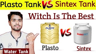 Plasto Vs Sintex Water Tank  Best Water Tank Company [upl. by Rehpotsirk480]