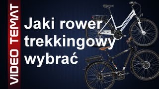 Jaki rower trekkingowy wybrać [upl. by Larual]