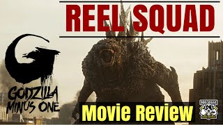 Godzilla Minus One Review This was amazing emotional amp Action Packed Lets Talk  REEL SQUAD [upl. by Calley]