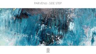 Parvenu  Side Step [upl. by Vesta179]