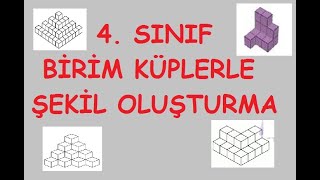 4 SINIF BÄ°RÄ°M KÃœPLER Ä°LE ÅžEKÄ°L OLUÅžTURMA VE KULLANILAN BÄ°RÄ°M KÃœP SAYISINI HESAPLAMA [upl. by Alliscirp]