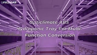 Opticlimate ABS Hydroponic Tray For Multi Function Conversion [upl. by Odnanreh524]